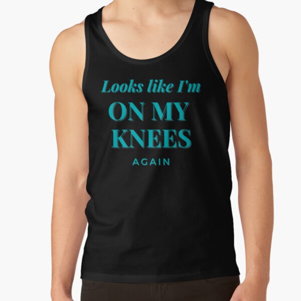 On my knees -  Rufus du Sol   Tank Top RB1512 product Offical rufusdusol Merch
